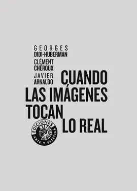 Cuando las Imágenes Tocan lo Real