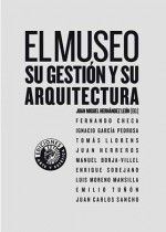 EL MUSEO. SU GESTIÓN Y SU ARQUITECTURA