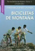 Itinerarios Básicos para Bicicletas de Montaña Tomo 1