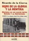 Hijos de la Gloria y la Mentira Tomo I