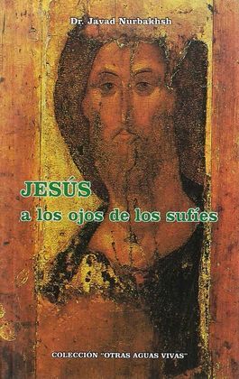 JESÚS A LOS OJOS DE LOS SUFÍES