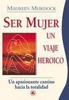 SER MUJER. UN VIAJE HEROICO