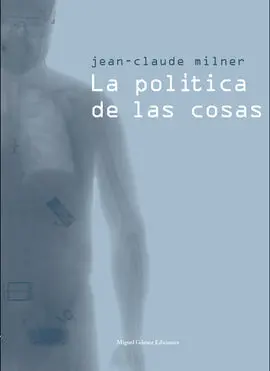 La Politica de las Cosas