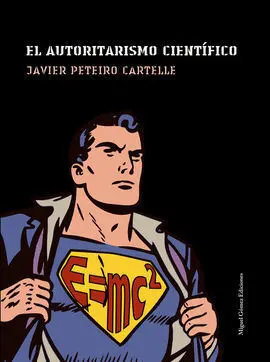 El Autoritarismo Científico