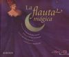 LA FLAUTA MÁGICA + CD