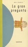LA GRAN PREGUNTA
