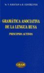 GRAMÁTICA ASOCIATIVA DE LA LENGUA RUSA, PRINCIPIOS