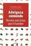 ADELGAZA COMIENDO