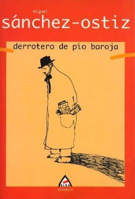 DERROTERO DE PÍO BAROJA