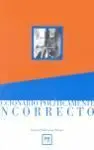 Diccionario Politicamente Incorrecto