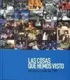 Las Cosas que Hemos Visto (Incluye Dvd)