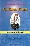 Cómo Echar las Cartas con la Baraja Gitana