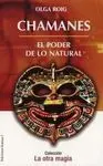 Chamanes. El Poder de lo Natural