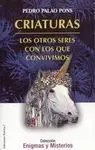 Criaturas. Otros Seres que Convivimos