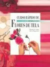 Curso Rápido de Flores de Tela