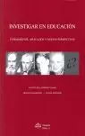 Investigar en Educación Fundamentos, Aplicación y Nuevas Perspectivas