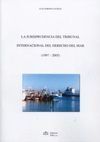 LA JURISPRUDENCIA DEL TRIBUNAL INTERNACIONAL DEL DERECHO DEL MAR (1997-2005)