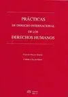 Prácticas de Dercho Internacional de los Derechos Humanos