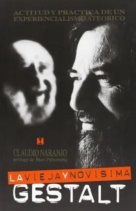 La Vieja y Novísima Gestalt. Actitud y Practica