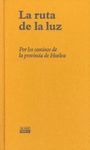 LA RUTA DE LA LUZ 2006