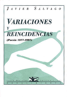 VARIACIONES Y REINCIDENCIAS POESÍA, 1977-1997