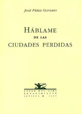 Háblame de las Ciudades Perdidas