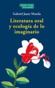 LITERATURA ORAL Y ECOLOGÍA DE LO IMAGINARIO