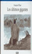 LOS ÚLTIMOS GIGANTES