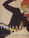Toulouse-Lautrec y el Cartes de la Belle Époque