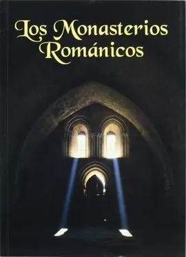 Los Monasterios Románicos