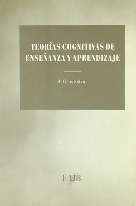 Teorías Cognitivas de Enseñanza y Aprendizaje