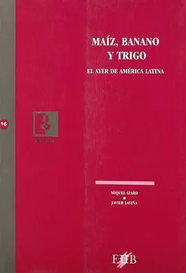 Maíz, Banano y Trigo