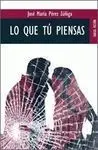 Lo que tú Piensas