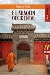 EL SHAOLIN OCCIDENTAL