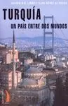 Turquía un País entre Dos Mundos