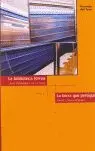 La Biblioteca Férrea ; la Tierra que Persigue