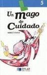 UN MAGO DE CUIDADO