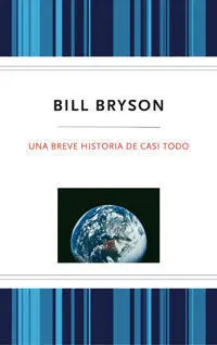 Una Breve Historia de Casi Todo
