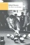 Robert Rossen. Su Obra y Su Tiempo