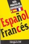 Guía Práctica de Conversación Español-Francés