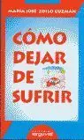 Cómo Dejar de Sufrir