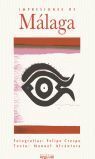 IMPRESIONES DE MÁLAGA