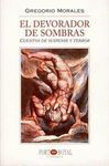 EL DEVORADOR DE SOMBRAS