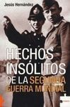 HECHOS INSÓLITOS DE LA 2ª GUERRA MUNDIAL