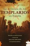 LA AVENTURA DE LOS TEMPLARIOS EN ESPAÑA