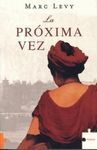 LA PRÓXIMA VEZ