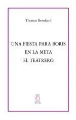 Una Fiesta para Boris; en la Meta;El Teatrero