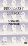 PROCESOS Y RECURSOS - LIBRO DEL PROFESOR