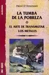 La Tumba de la Pobreza o el Arte de Transmutar Metales