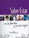 Saber Estar en Familia y en los Viajes